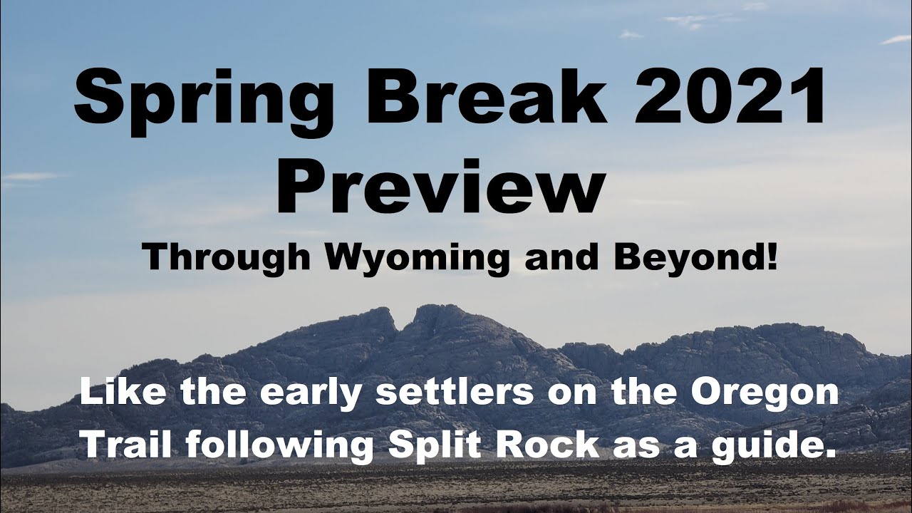 Spring Break 2021 Road Trip, Preview of the 1700+ miles traveled. Some