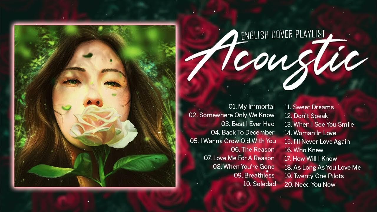 Acoustic Pop Chill Songs Playlist Soft Acoustic Love Songs Best acoustic-pop-chill-songs-playlist-soft-acoustic-love-songs-best