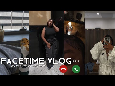 FaceTime vlog: spa day, dinner, fall drink [clean with me| & more.