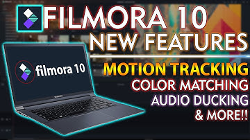 FILMORA 10 NEW UPGRADE | MOTION TRACKING, AUDIO DUCKING, COLOR MATCHING & MORE FEATURES - [HINDI]