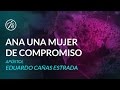 Ana una Mujer de Compromiso 2016/Enero/24