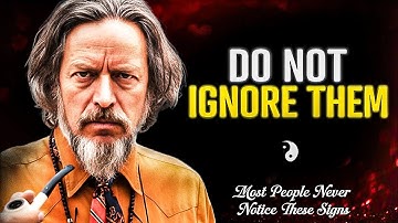 The Silent Signs the Universe Sends You (But You Keep Ignoring) | Alan Watts  | Alan Watts 2025