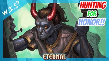 Hunting for Honor!! | Eternal Card Game