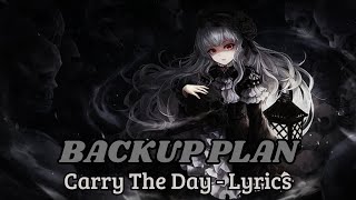 Carry The Day - BACKUP PLAN (lyrics) ANIME FAN