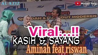 kasih & sayang || vocal-aminah feat riswan || al-aziz