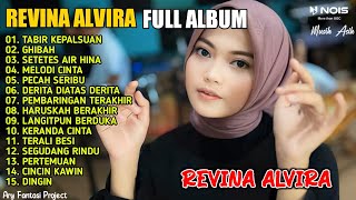 TABIR KEPALSUAN - GHIBAH - SETETES AIR HINA | DANGDUT LAWAS ' REVINA ALVIRA ' FULL ALBUM TERBARU