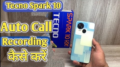 How To Auto Call Recording in Tecno Spark 10 | Tecno Spark 10 Mai Call Recording Kaise Karen | ​