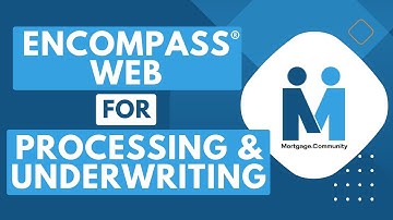 Encompass® Web for Processing & Underwriting
