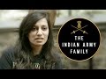 The Indian Army Family | Being Indian