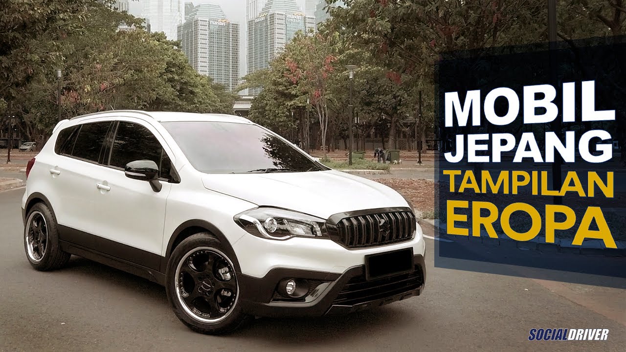 Modifikasi Suzuki SX4 S Cross Facelift 2019 Indonesia Part