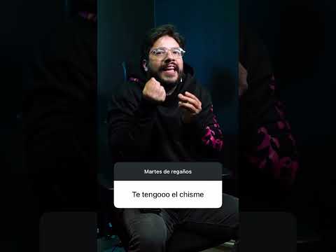 Te tengo el chisme