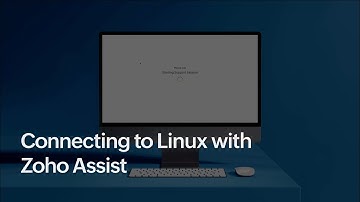 How to Setup Remote Access and Support for Linux Devices - Zoho Assist