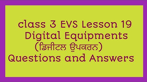 class 3 EVS Lesson 19 Digital Equipments (ਡਿਜੀਟਲ ਉਪਕਰਨ) worksheet