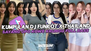 DJ FUNKOT X THAILAND SAYANG | DJ FUNKOT VIRAL TIK TOK TERBARU 2024 FULL BASS UWASIK