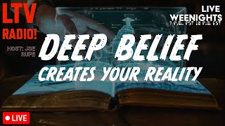 🔴LIVE - Your Belief Systems Create Your Reality