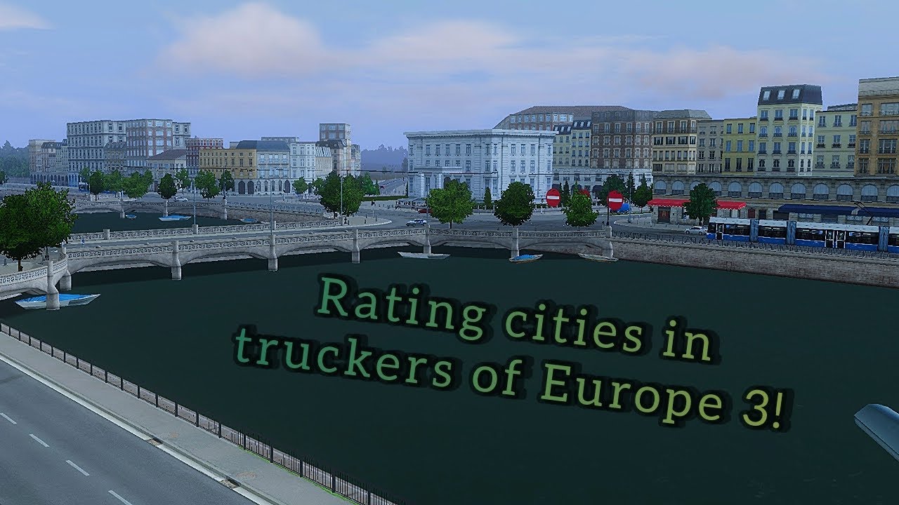 Rating 8 cities in Truckers of Europe 3!