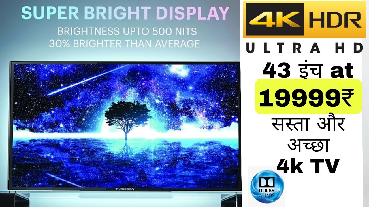 BEST 4K HDR TV LOWEST PRICE 19999 ll Thomson 9R PRO 4K TV 500NITS YouTube
