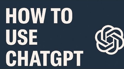 How To Use ChatGpt For School And Work 