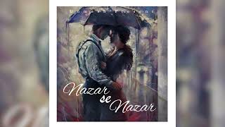 Unmesh - Nazar Se Nazar  (Official Audio)