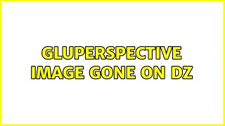 gluperspective image gone on dz