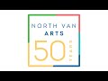 50 years of north van arts