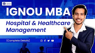 IGNOU Distance u0026 Online MBA Hospital u0026 Healthcare Management |Eligibilty |Duration |Fee |Placement