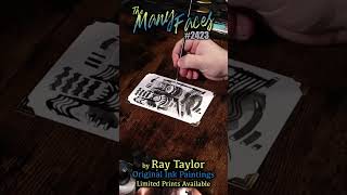 #2423 The Many Faces 2024 Collection: Ink Painting Process Timelapse with Ray Taylor