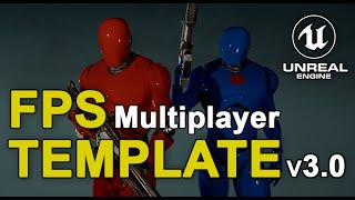 UE4 FPS Multiplayer Template 3.0 - Unreal Engine 4 Marketplace [DEMO AVAILABLE]