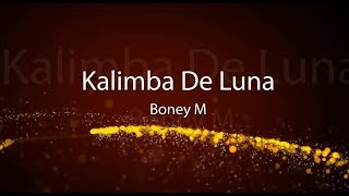 Boney M. Kalimba De Luna lyrics.