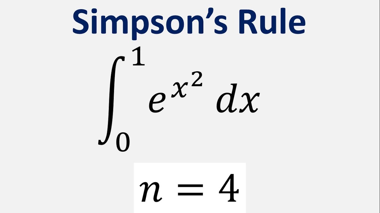 Use Simpson s Rule With N 4 To Approximate Value Of Integral E x 2 use-simpson-s-rule-with-n-4-to-approximate-value-of-integral-e-x-2