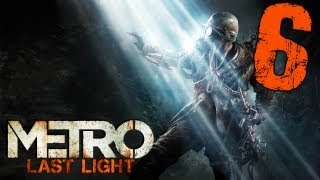 Прохождение Metro: Last Light - Серия 6 (Бандиты)