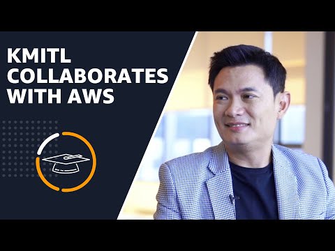 KMITL Collaborates with AWS to Prepare for the Digital Economy | AWS Public Sector