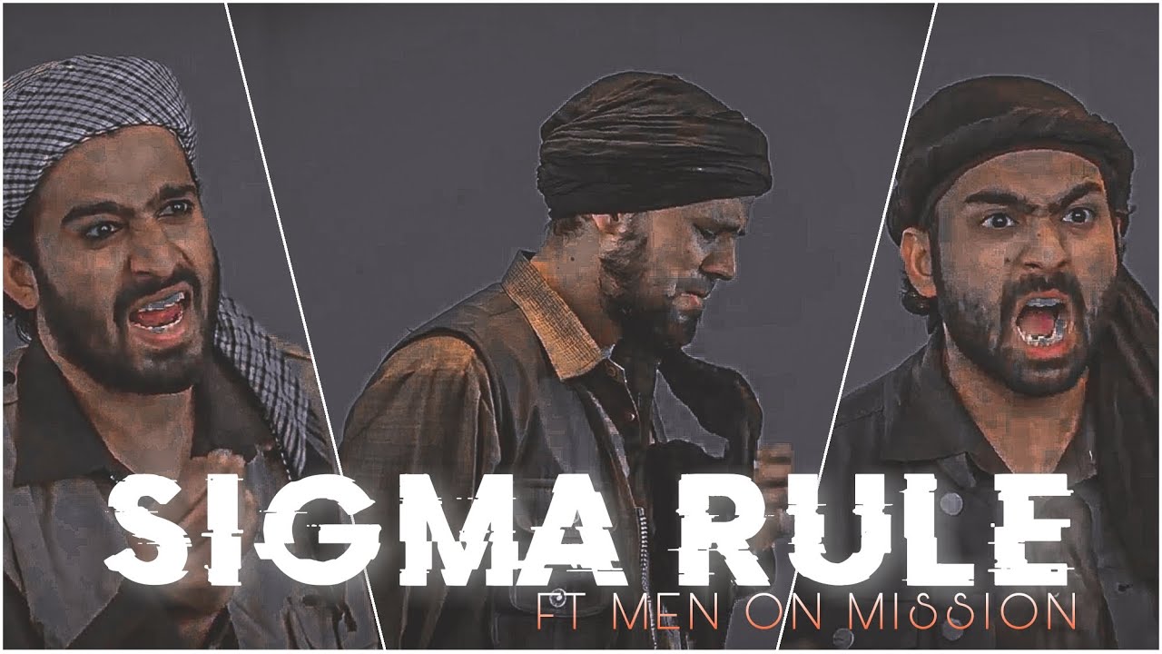 Wsema R2h SIGMA RULE R2H | MEN ON MISSION | ISMAIL2 EDIT - YouTube