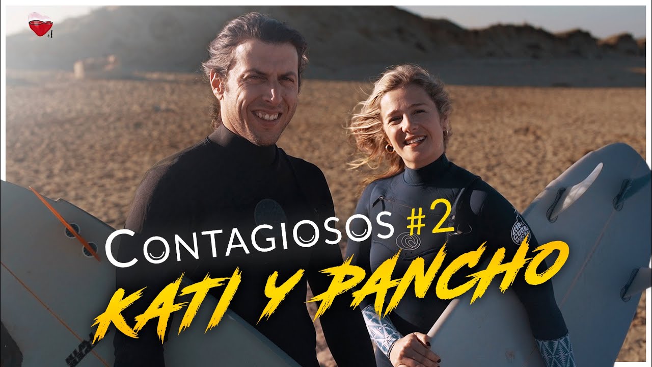 CONTAGIOSOS #2 | KATI Y PANCHO