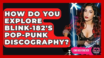 How Do You Explore Blink-182