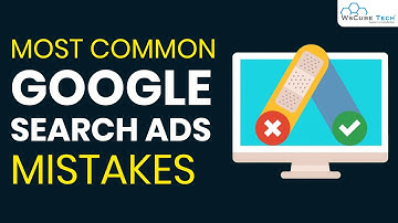Google Search Ads Mistakes you Must Know | Google AdWords Mistakes Tutorial