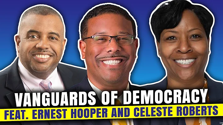 Vanguards of Democracy feat. Ernest Hooper and Cel...