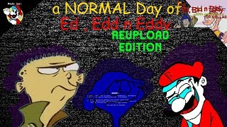 [YTP] A NORMAL DAY OF ED, EDD & EDDY: Reupload Edition