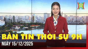 Thời sự Hà Nội 9h ngày 15/12/2025: Tuyên dương học sinh, sinh viên dân tộc thiểu số tiêu biểu,...