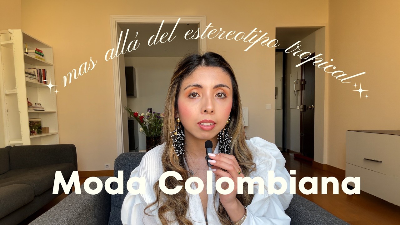 Moda colombiana: más allá del estereotipo tropical