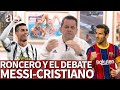 El abrumador dato que da Roncero sobre los duelos Messi-Cristiano | Diario As