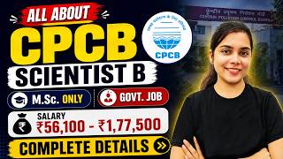 CPCB Scientist B Full Details 2026 | M.Sc. Only || ₹56,100–₹1,77,500
