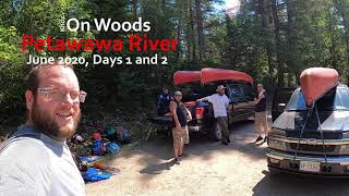 Petawawa River 2020, Days 1 and 2 Canoe Crash!!