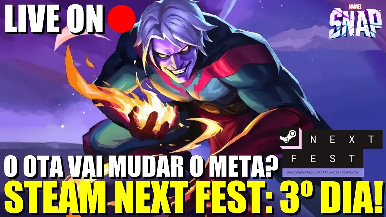 O OTA VAI MUDAR O META?+STEAM NEXT FEST: 3º DIA! | MARVEL SNAP |