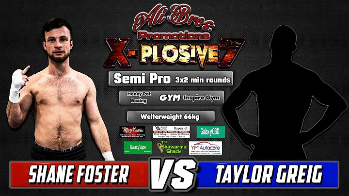 Shane Foster vs Taylor Greig: X-Plosive 7