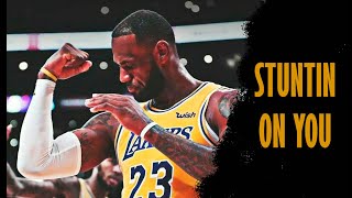 Lebron James Mix - Stuntin On You