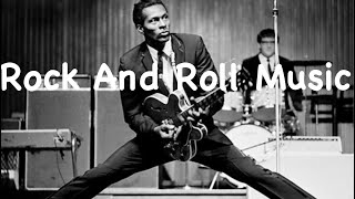 Chuck Berry - Rock And Roll Music (audio 1957) - YouTube