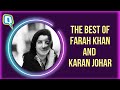 Happy Birthday Farah Khan: Watch Hilarious Farah and Karan Give Us Major BFF Goals| The Quint