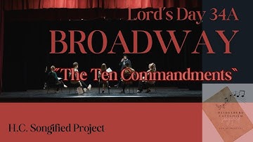 34A: 🎭The Ten Commandments | Broadway-style Song from the Heidelberg Catechism