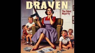 Draven - "The Silent Majority" (2013/2007) Full Seventh Album